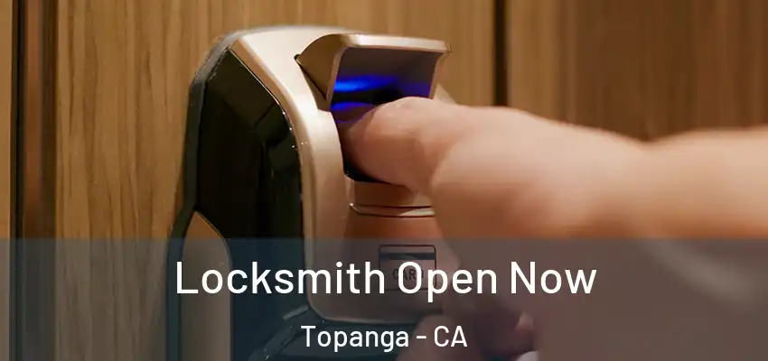  Locksmith Open Now Topanga - CA