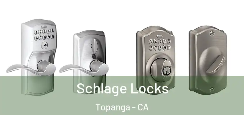  Schlage Locks Topanga - CA