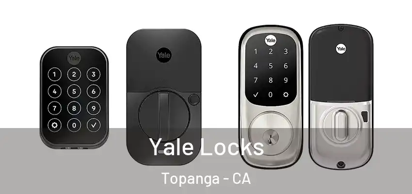  Yale Locks Topanga - CA